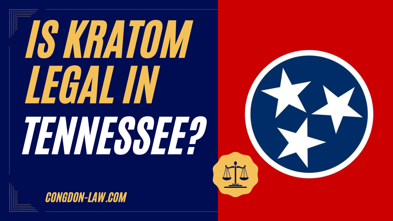 Is Kratom Legal in Tennessee?