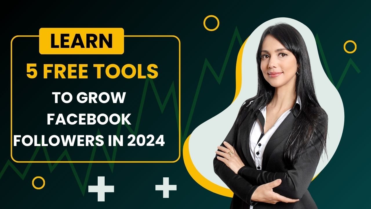 5 Free Tools to Grow Facebook Followers in 2024